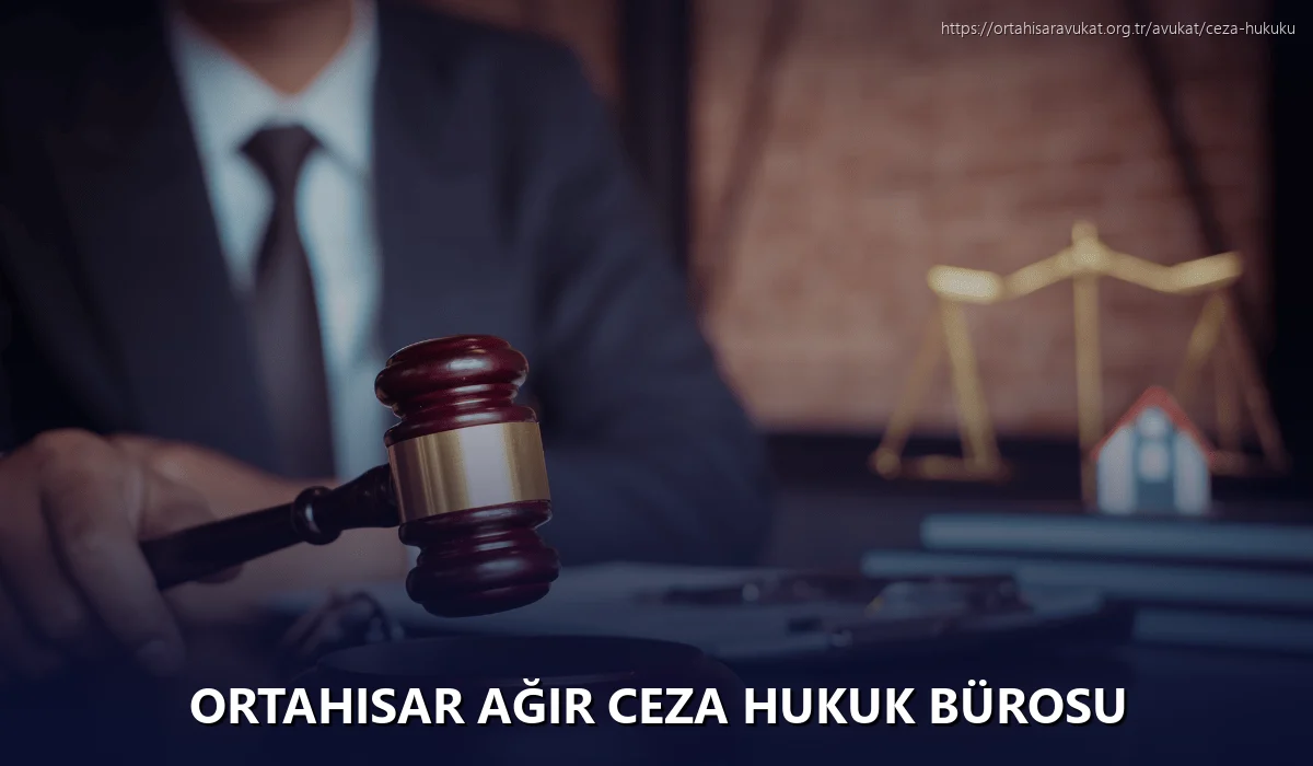 Ortahisar Ağır Ceza Hukuk Bürosu