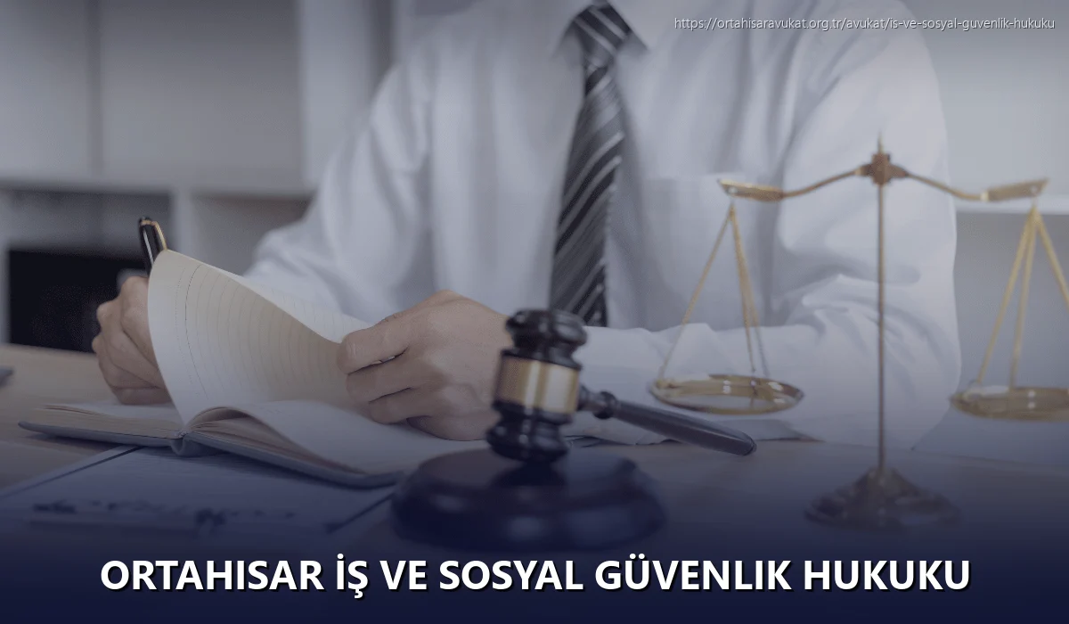 Ortahisar İş ve Sosyal Güvenlik Hukuku