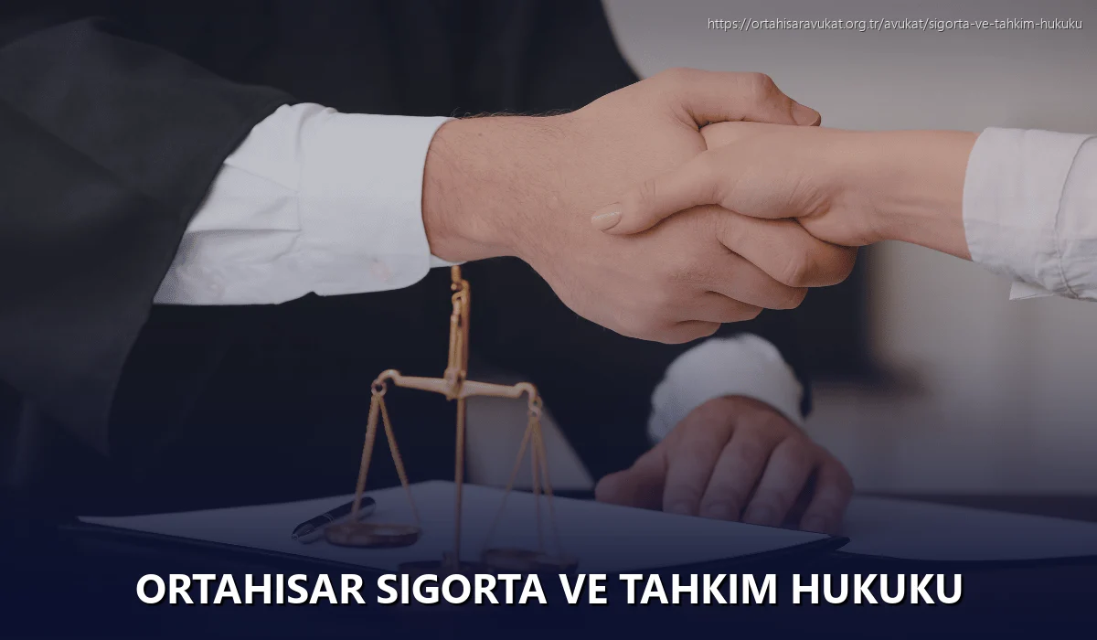 Ortahisar Sigorta ve Tahkim Hukuku