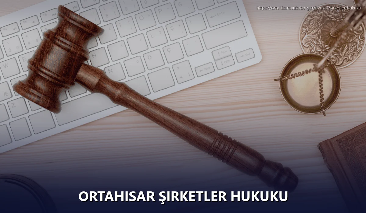 Ortahisar Şirketler Hukuku