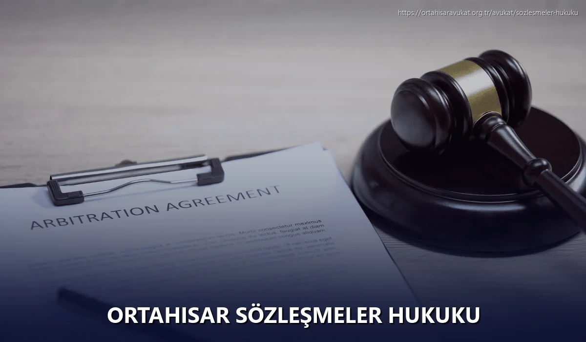 Ortahisar Sözleşmeler Hukuku