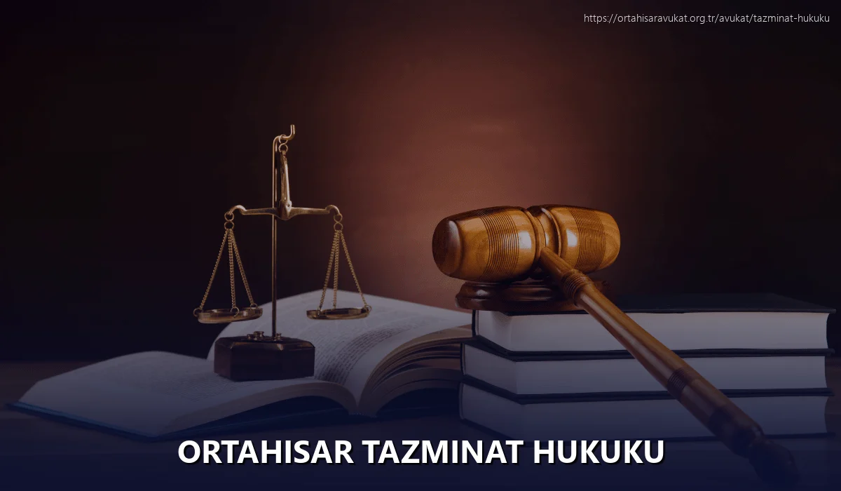 Ortahisar Tazminat Hukuku
