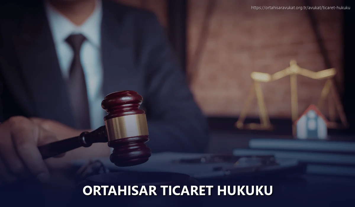 Ortahisar Ticaret Hukuku